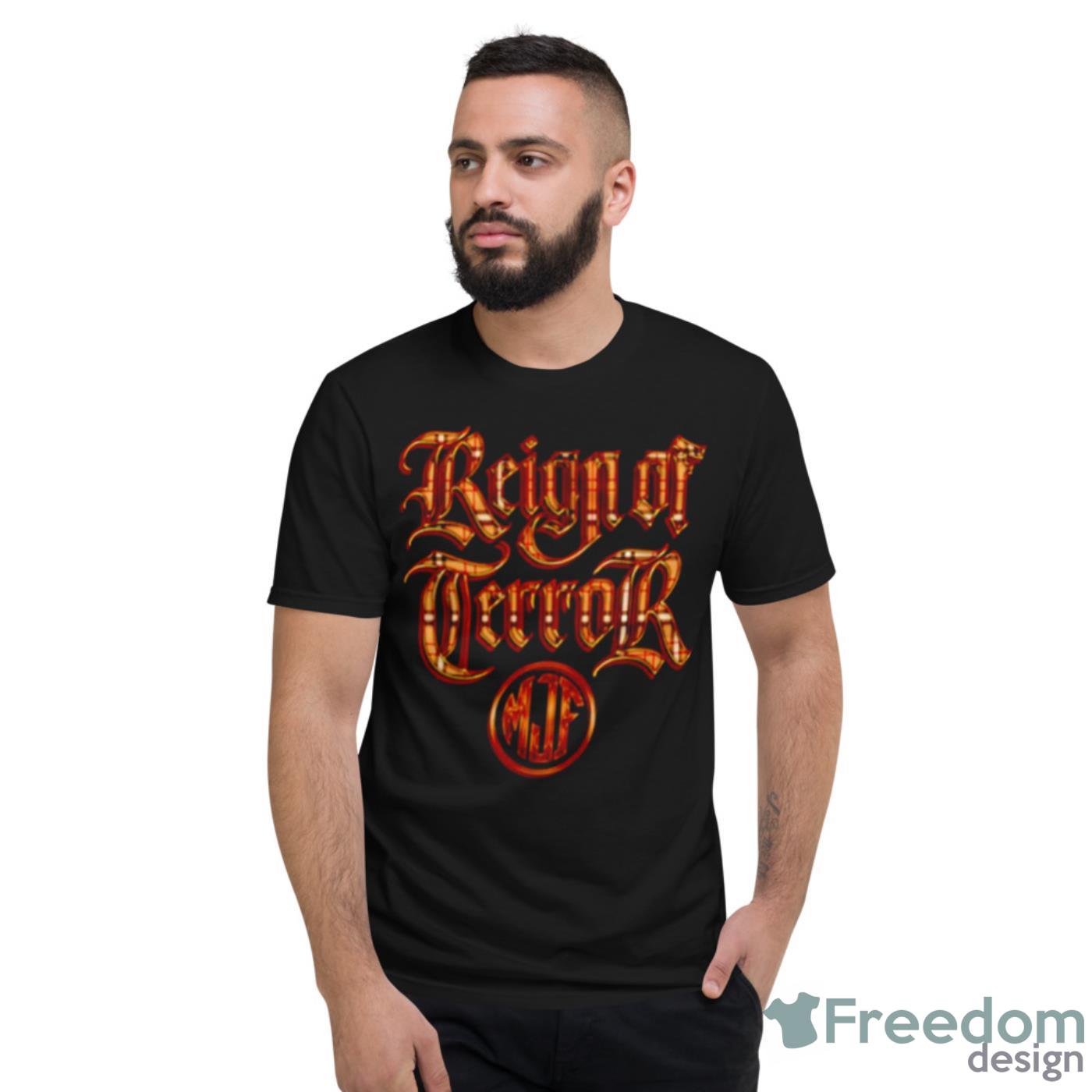 MJF Reign Of Terror Shirt - Short Sleeve T-Shirt