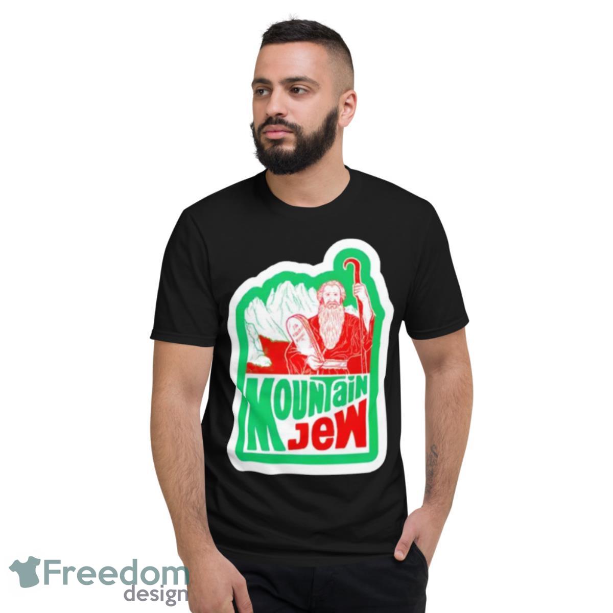 Mountain Jew Shirt - Short Sleeve T-Shirt