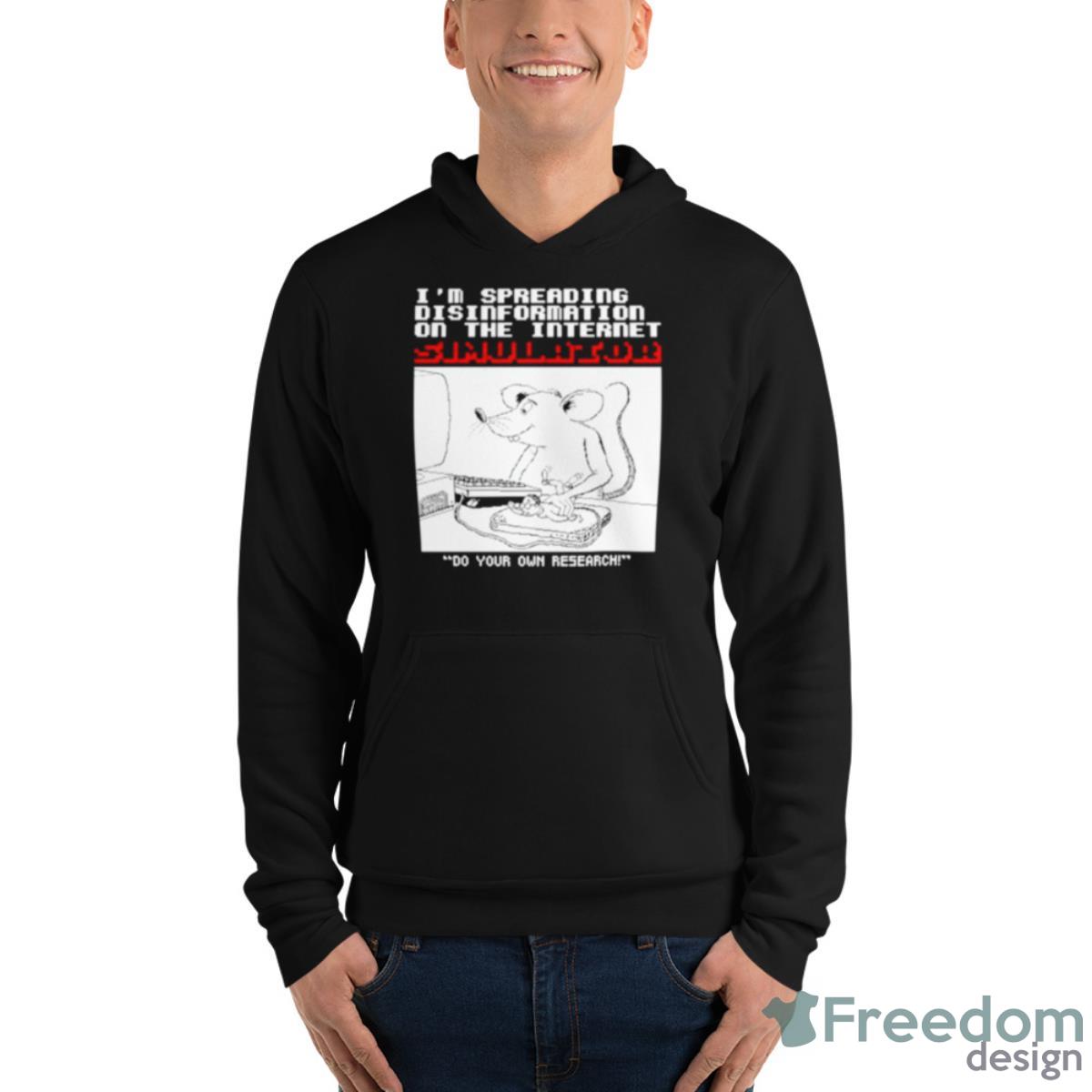 Mouse I’m Spreading Disinformation Simulator Shirt - Unisex Fleece Pullover Hoodie Mouse I’m Spreading Disinformation Simulator Shirt - Unisex Fleece Pullover Hoodie