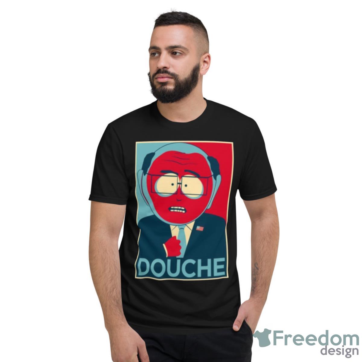 Mr Garrison Douche Graphic South Park Shirt - Short Sleeve T-Shirt