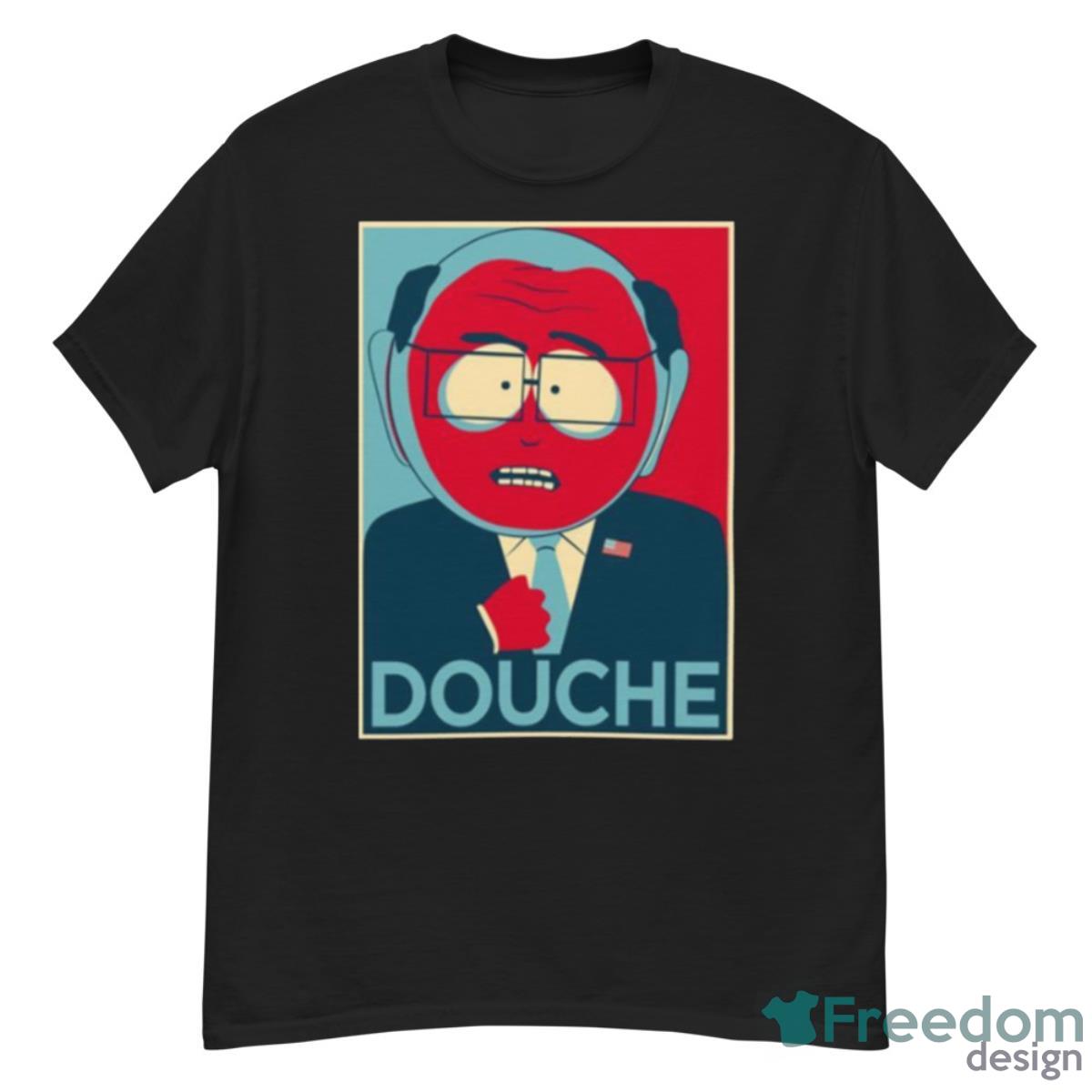 Mr Garrison Douche Graphic South Park Shirt - G500 Men’s Classic T-Shirt