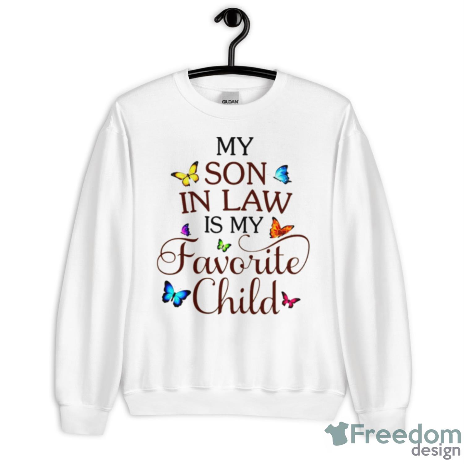 My Son In Law Is My Favorite Child Shirt - Unisex Heavy Blend Crewneck Sweatshirt