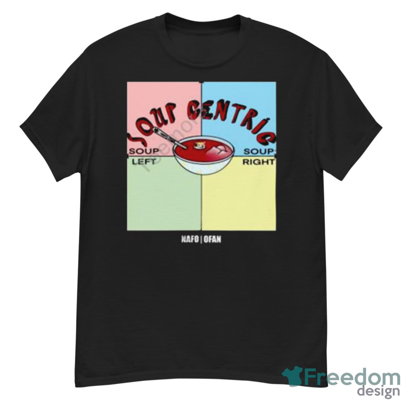 Nafo Ofan Store Soup Centric Shirt - G500 Men’s Classic T-Shirt