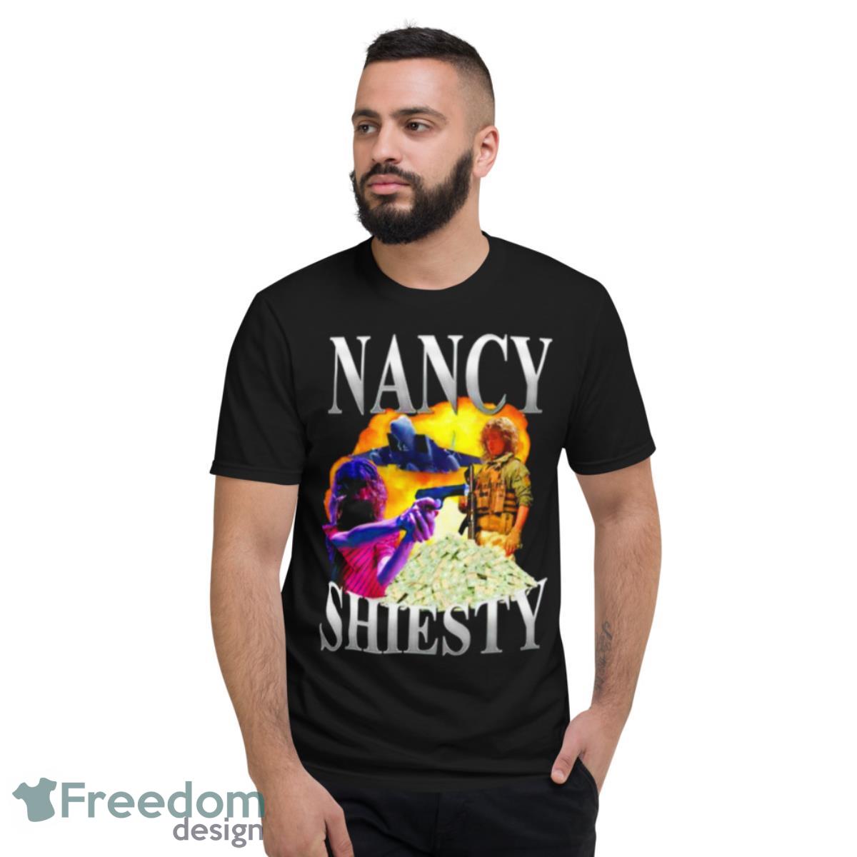 Nancy Shiesty Shirt - Short Sleeve T-Shirt