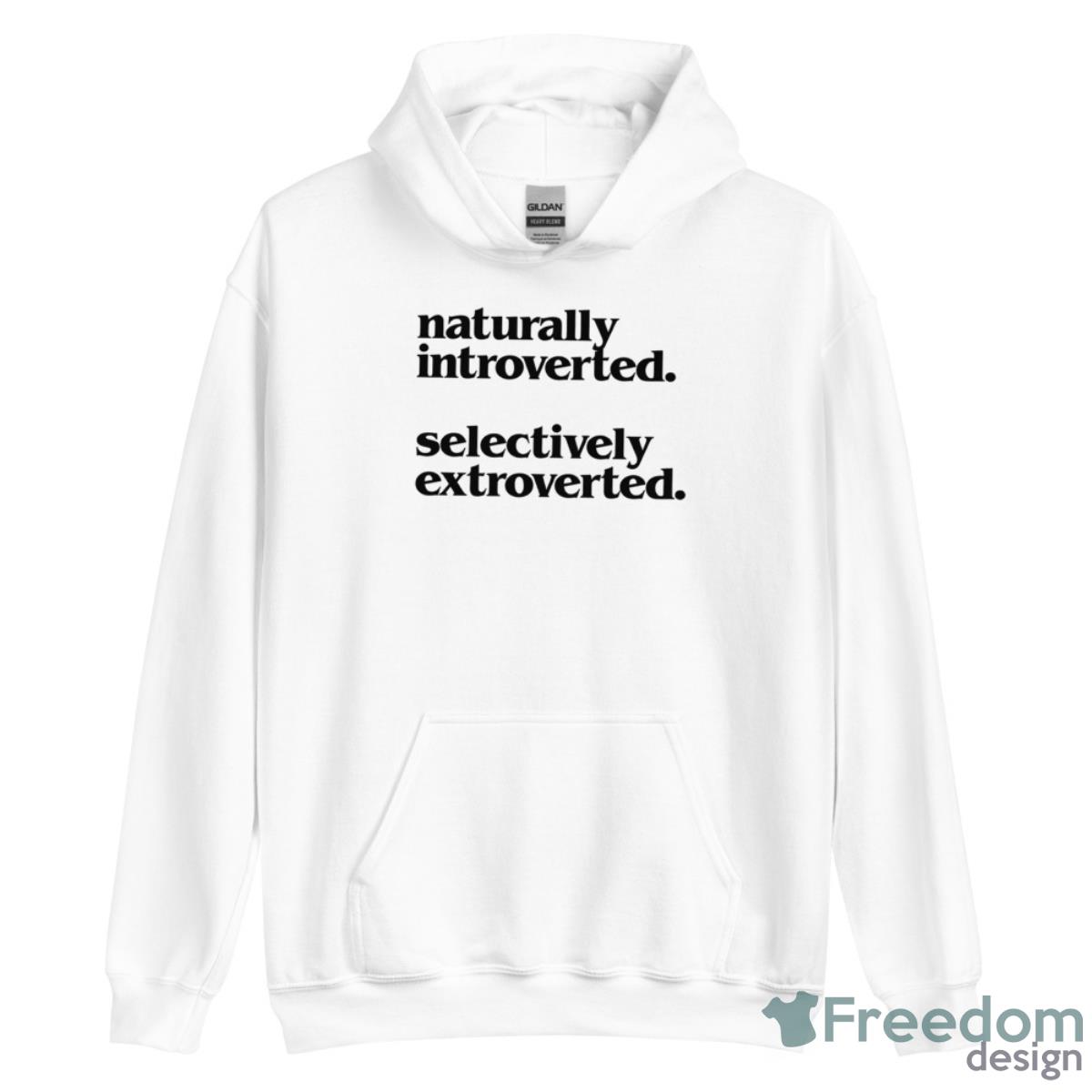 Naturally Introverted Selectively Extroverted Shirt image Naturally Introverted Selectively Extroverted Shirt - Unisex Heavy Blend Hooded Sweatshirt