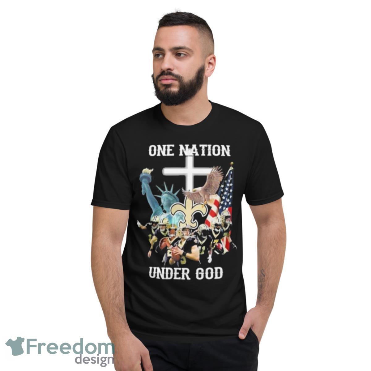 New Orleans Saints One Nation Team Under God Shirt - Short Sleeve T-Shirt