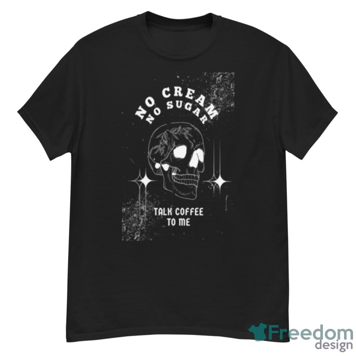 No Cream No Sugar Shirt - G500 Men’s Classic T-Shirt