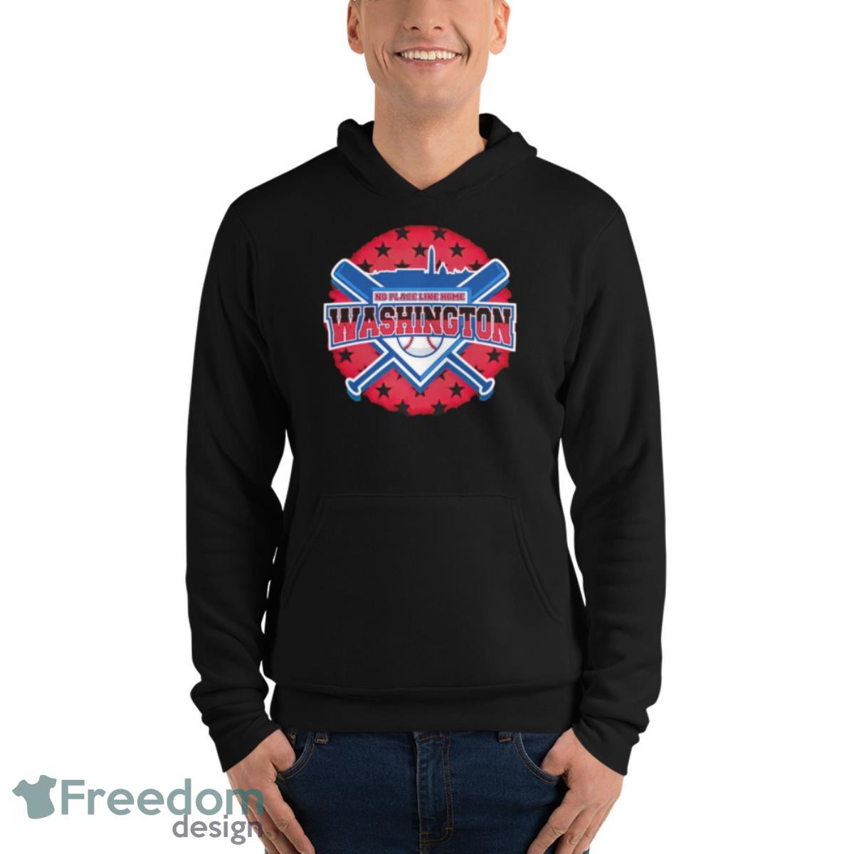No Place Like Home Washington Nationals Baseball Shirt - Unisex Fleece Pullover Hoodie No Place Like Home Washington Nationals Baseball Shirt - Unisex Fleece Pullover Hoodie