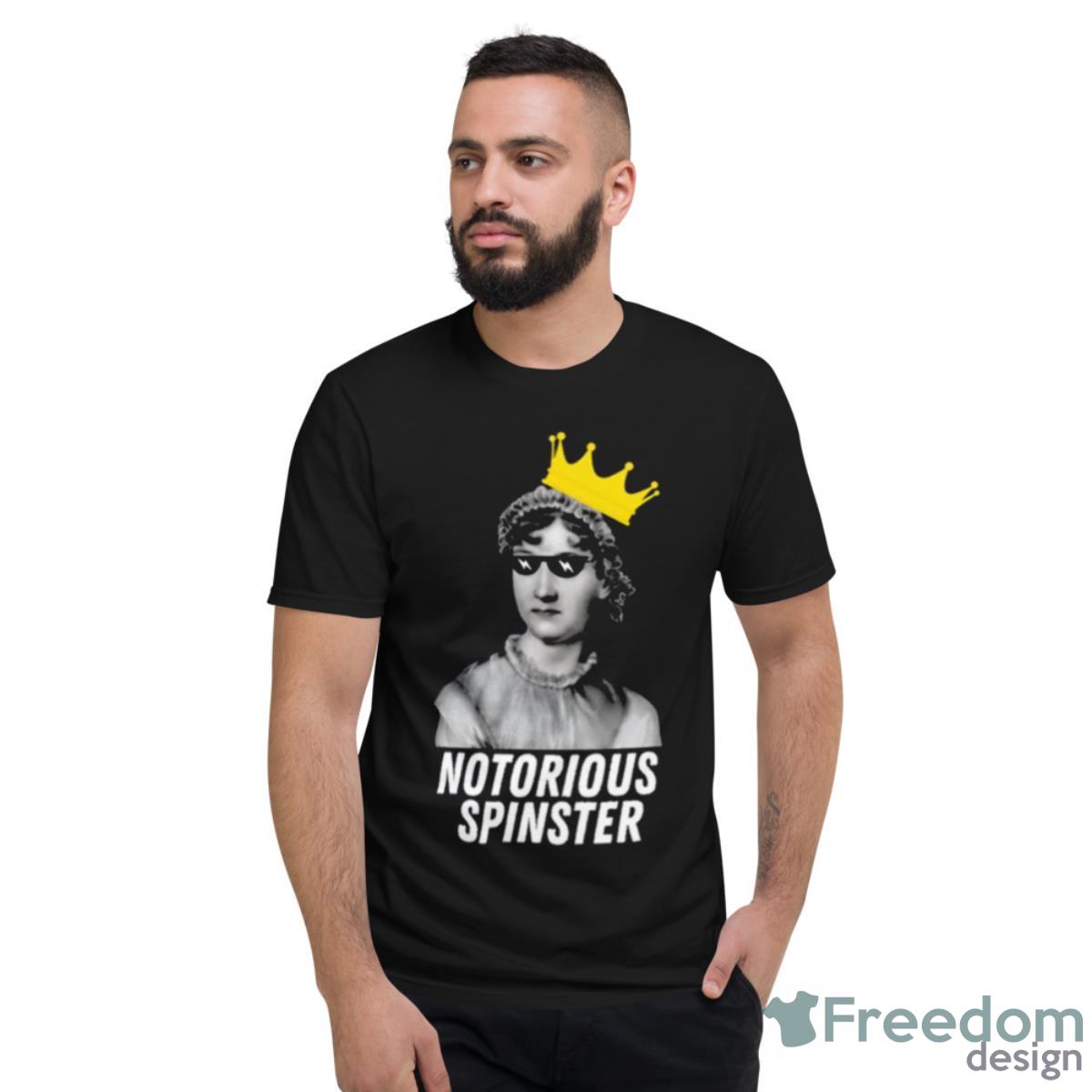 Notorious Spinster White Text Shirt - Short Sleeve T-Shirt