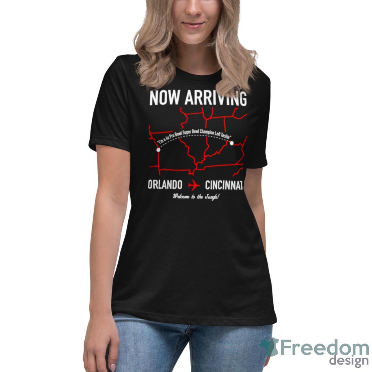 Now Arriving Orlando To Cincinnati Welcome To The Jungle Shirt - Womens Relaxed Short Sleeve Jersey Tee Now Arriving Orlando To Cincinnati Welcome To The Jungle Shirt - Womens Relaxed Short Sleeve Jersey Tee