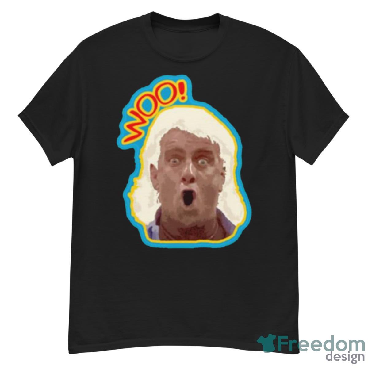 Numbts Woo Ric Flair Legendary Wrestling Quote Shirt Product Photo 1