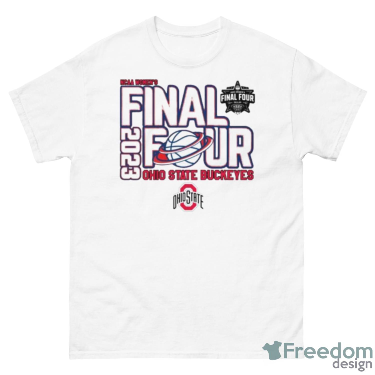 Ohio State Buckeyes 2023 Final Four NCAA Women’s Shirt - 500 Men’s Classic Tee Gildan