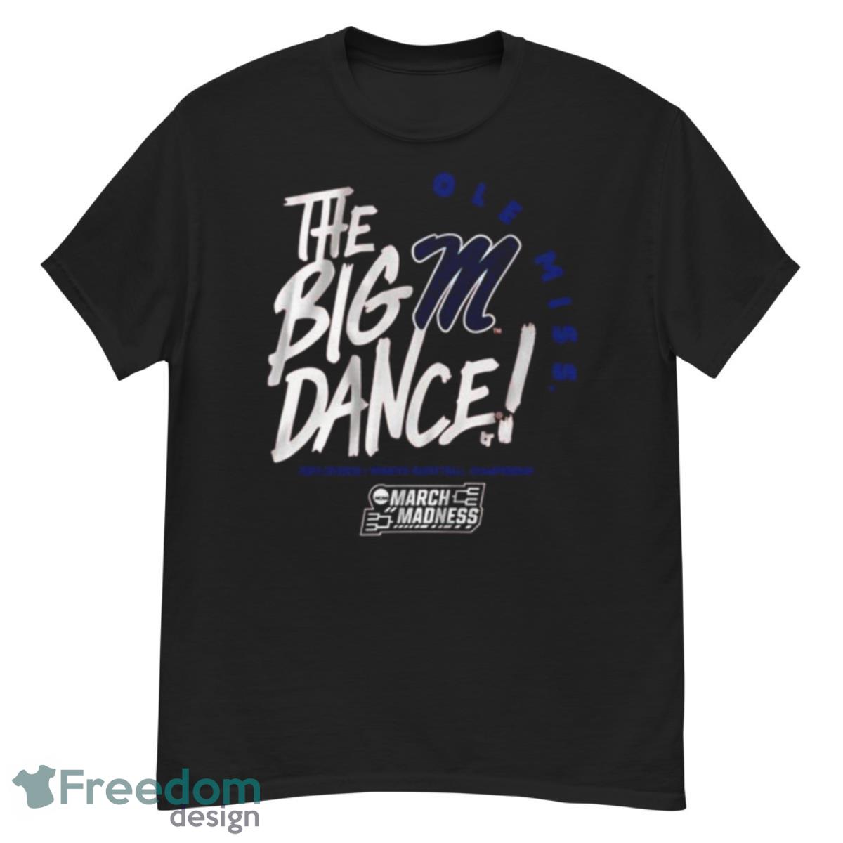 Ole Miss Rebels The Big Dance 2023 Women’s Basketball March Madness Shirt - G500 Men’s Classic T-Shirt