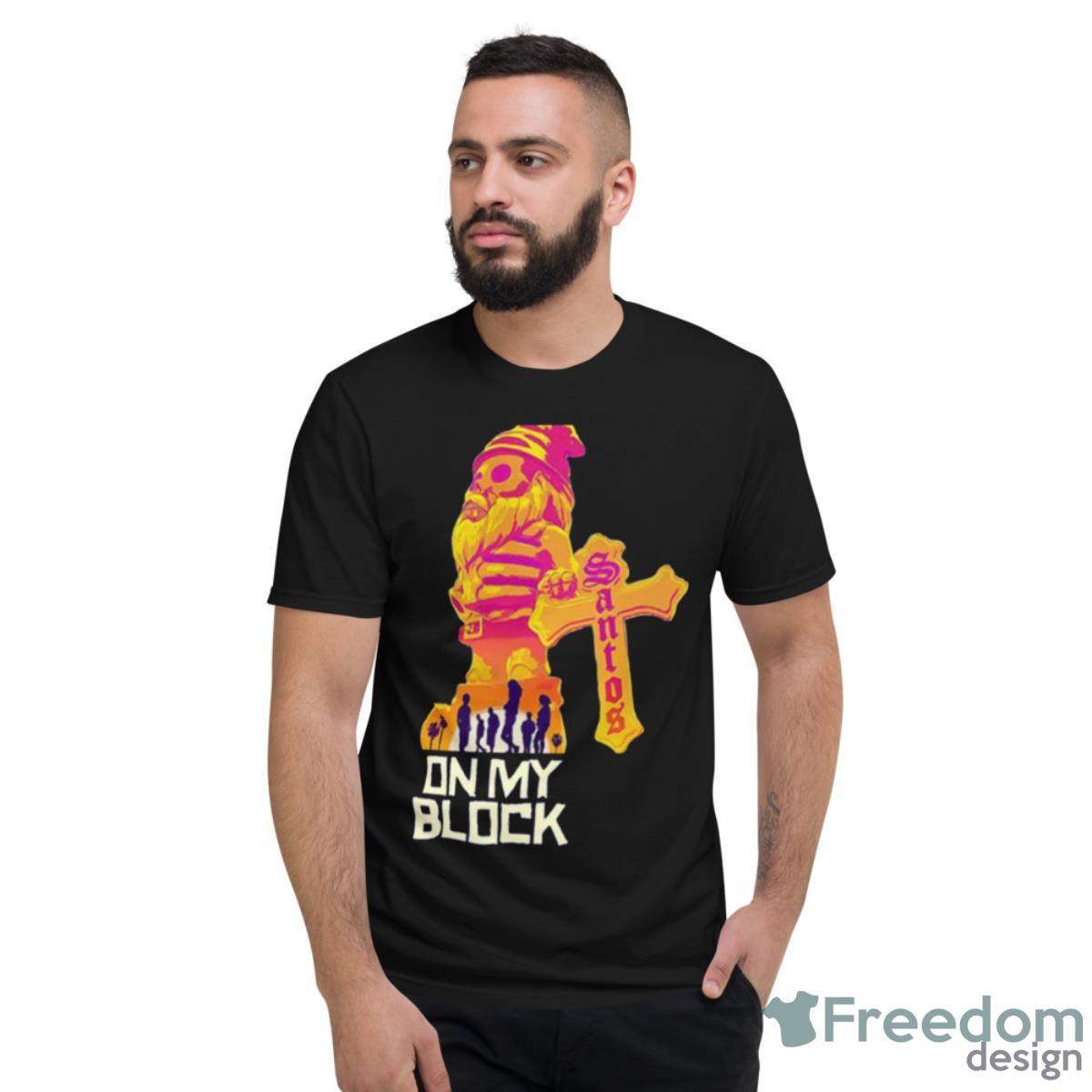 On My Block Drama Series Shirt - Short Sleeve T-Shirt