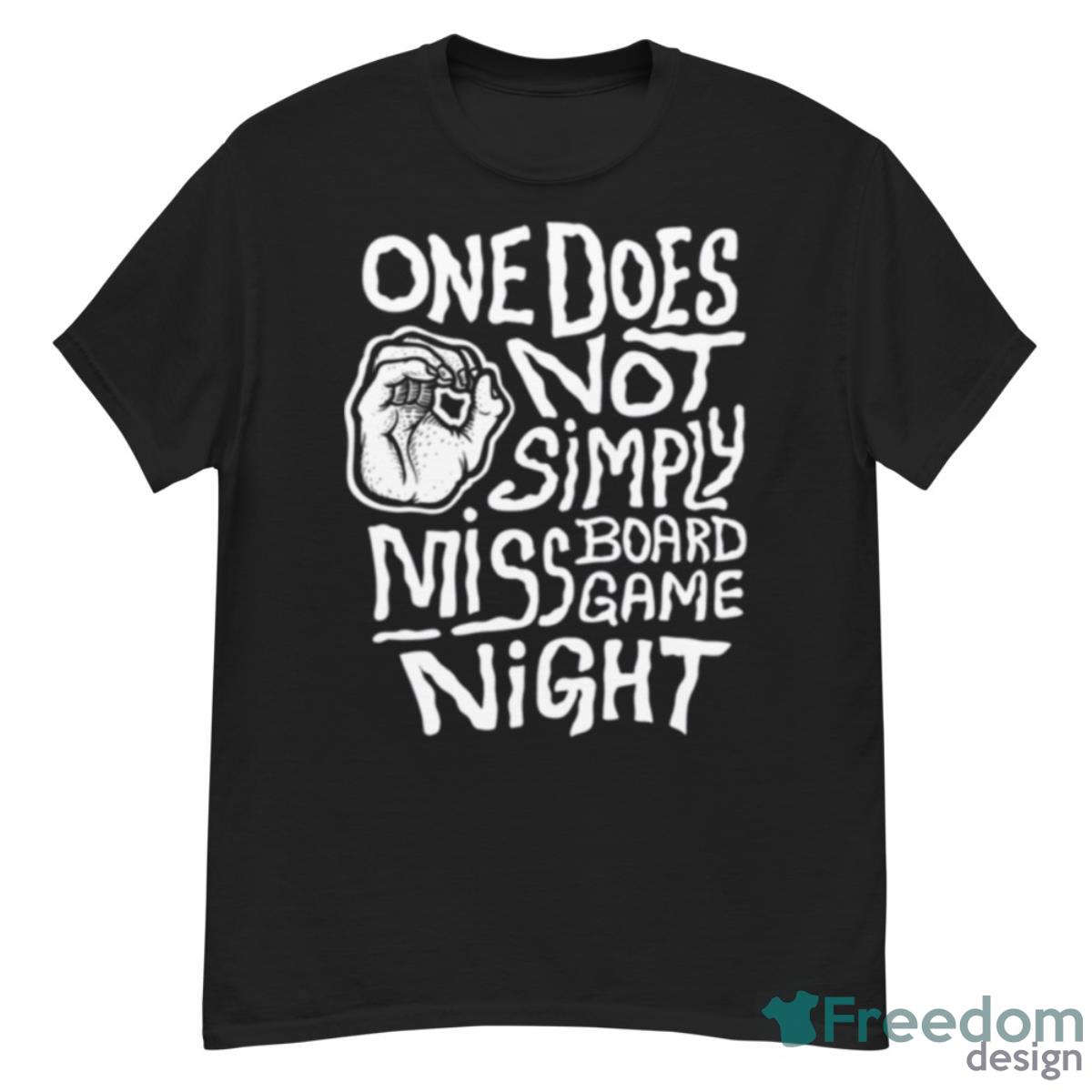 One Does Not Simply Miss Board Game Night Dark Shirt - G500 Men’s Classic T-Shirt