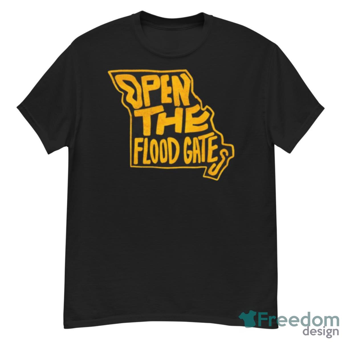 Open The Flood Gates Shirt - G500 Men’s Classic T-Shirt