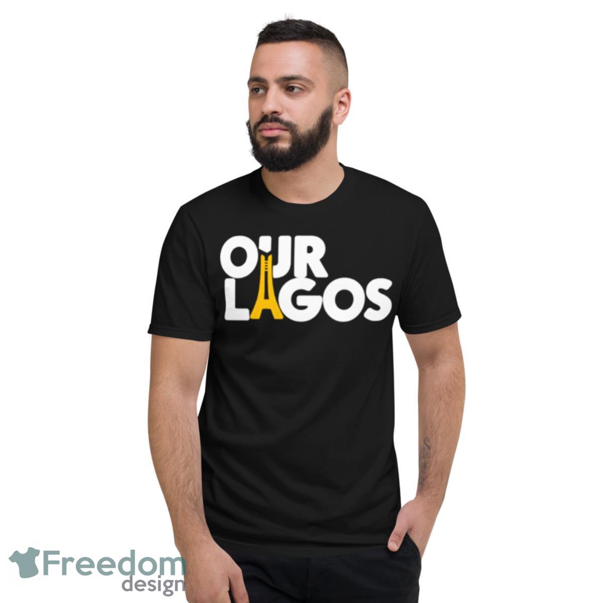 Our Lagos Shirt - Short Sleeve T-Shirt