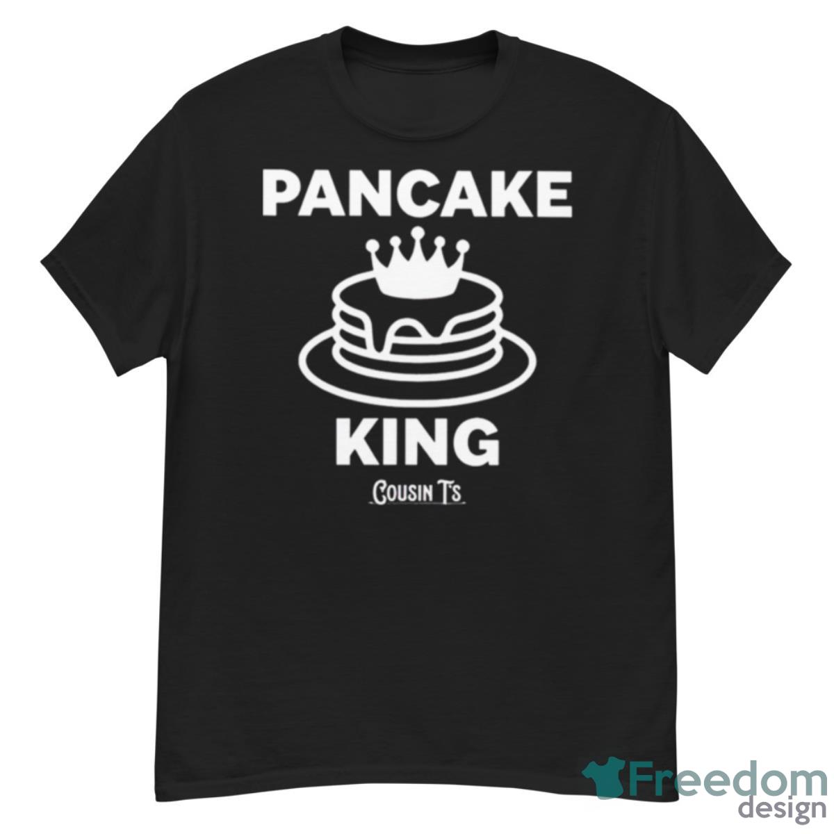 Pancake King Cousin T’s Shirt - G500 Men’s Classic T-Shirt