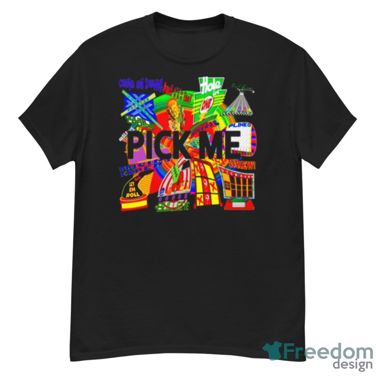 Pick Me Tpir The Price Is Shirt - G500 Men’s Classic T-Shirt