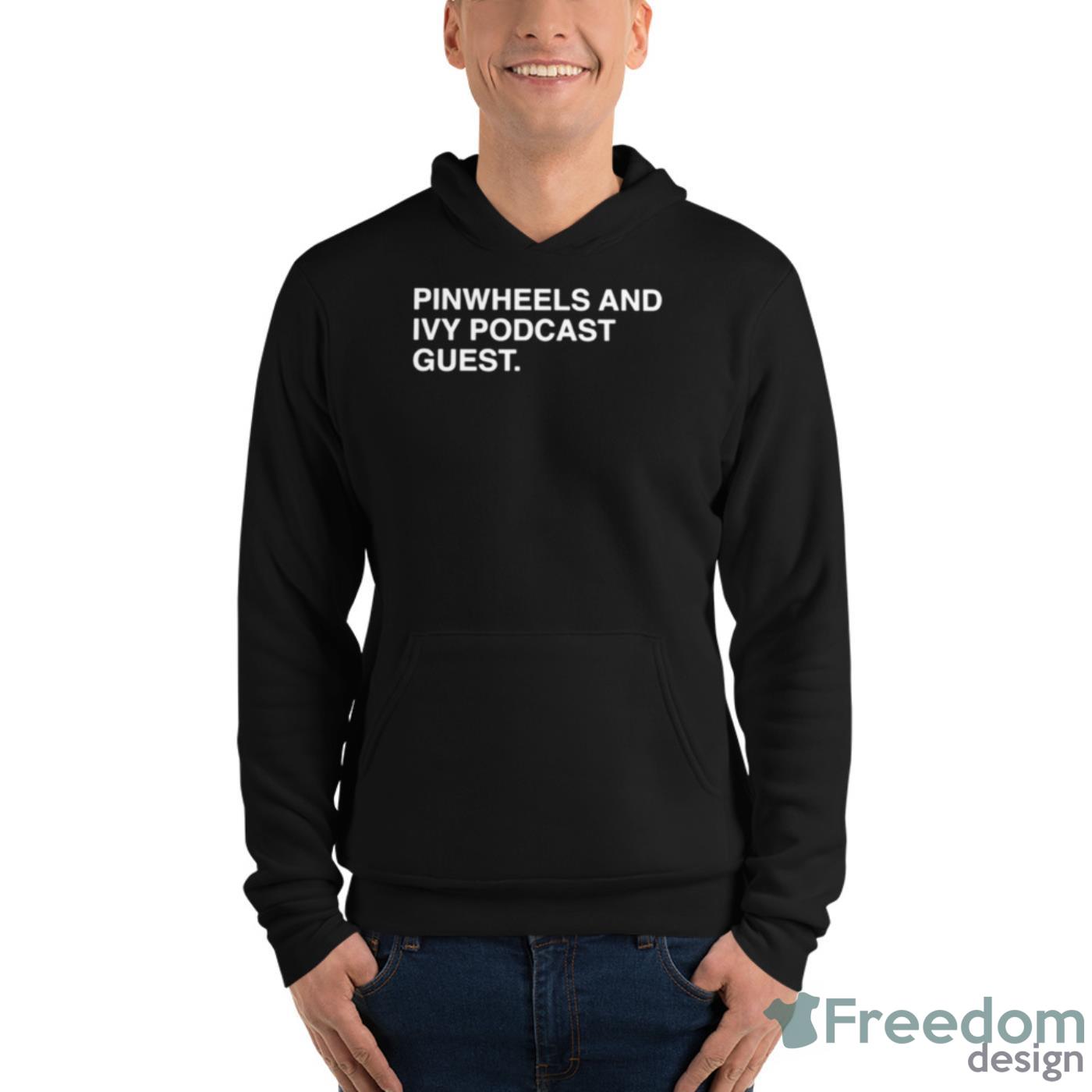 Pinwheels And Ivy Podcast Guest Shirt image Pinwheels And Ivy Podcast Guest Shirt - Unisex Fleece Pullover Hoodie