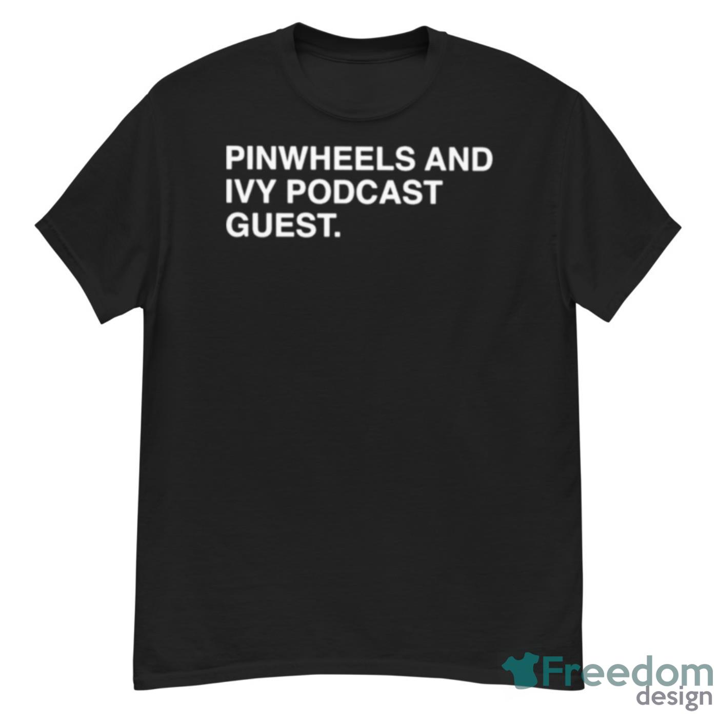 Pinwheels And Ivy Podcast Guest Shirt - G500 Men’s Classic T-Shirt