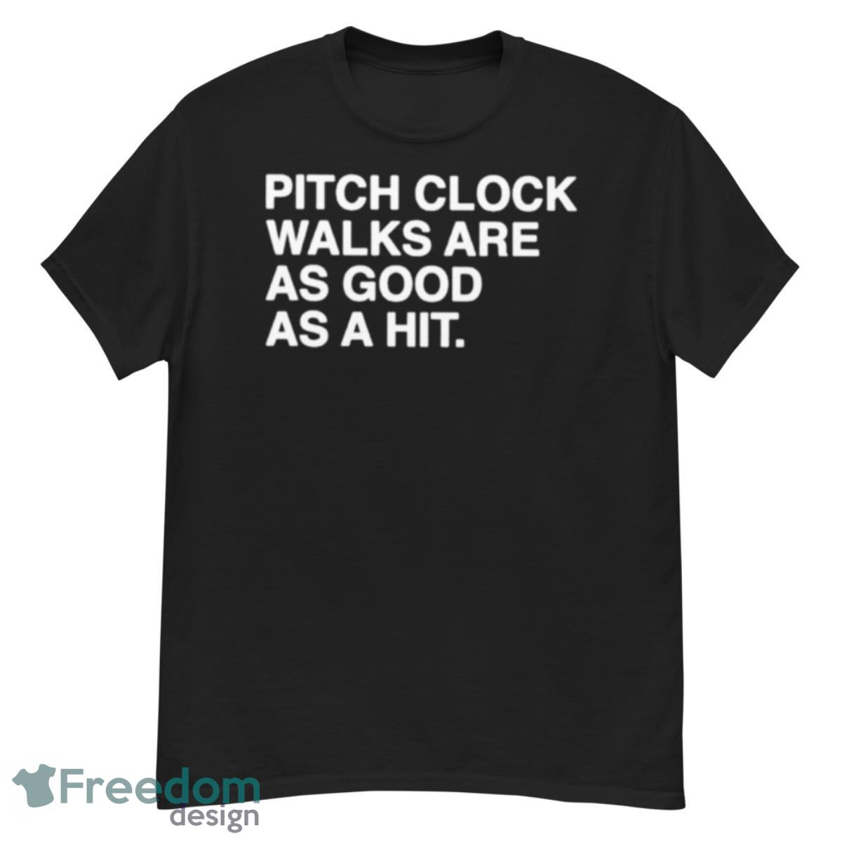 Pitch Clock Walks Are As Good As A Hit Shirt - G500 Men’s Classic T-Shirt