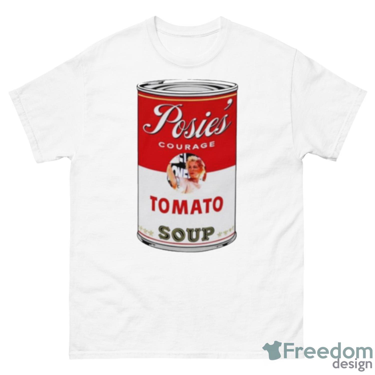 Posies’ Courage Tomato Soup Shirt - 500 Men’s Classic Tee Gildan