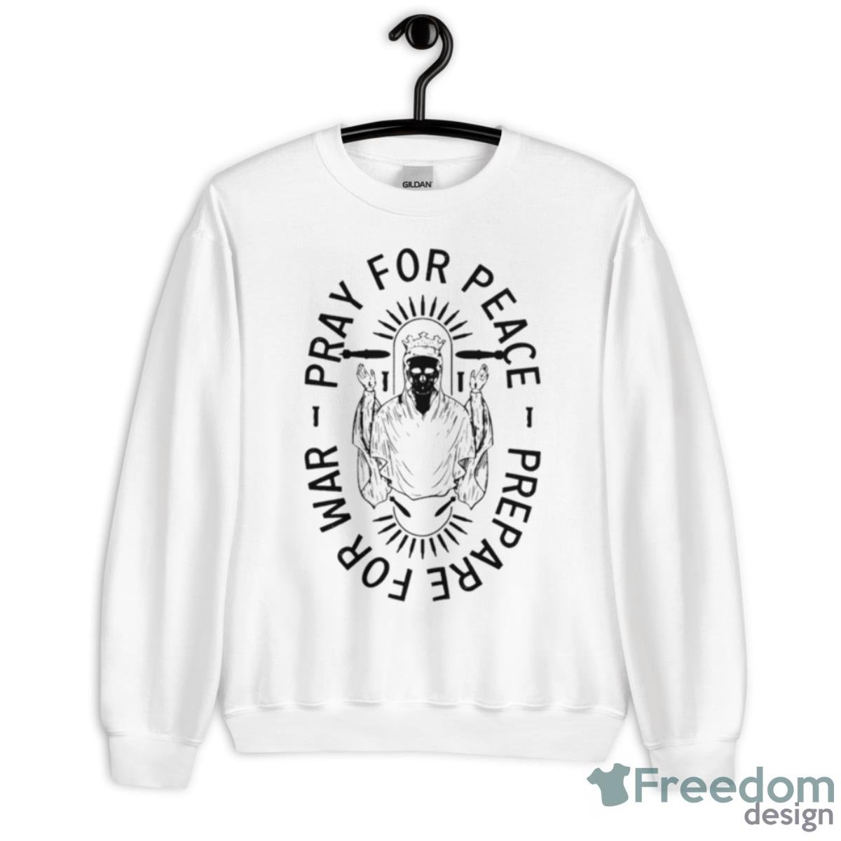 Pray For Peace Prepare For War Shirt - Unisex Heavy Blend Crewneck Sweatshirt