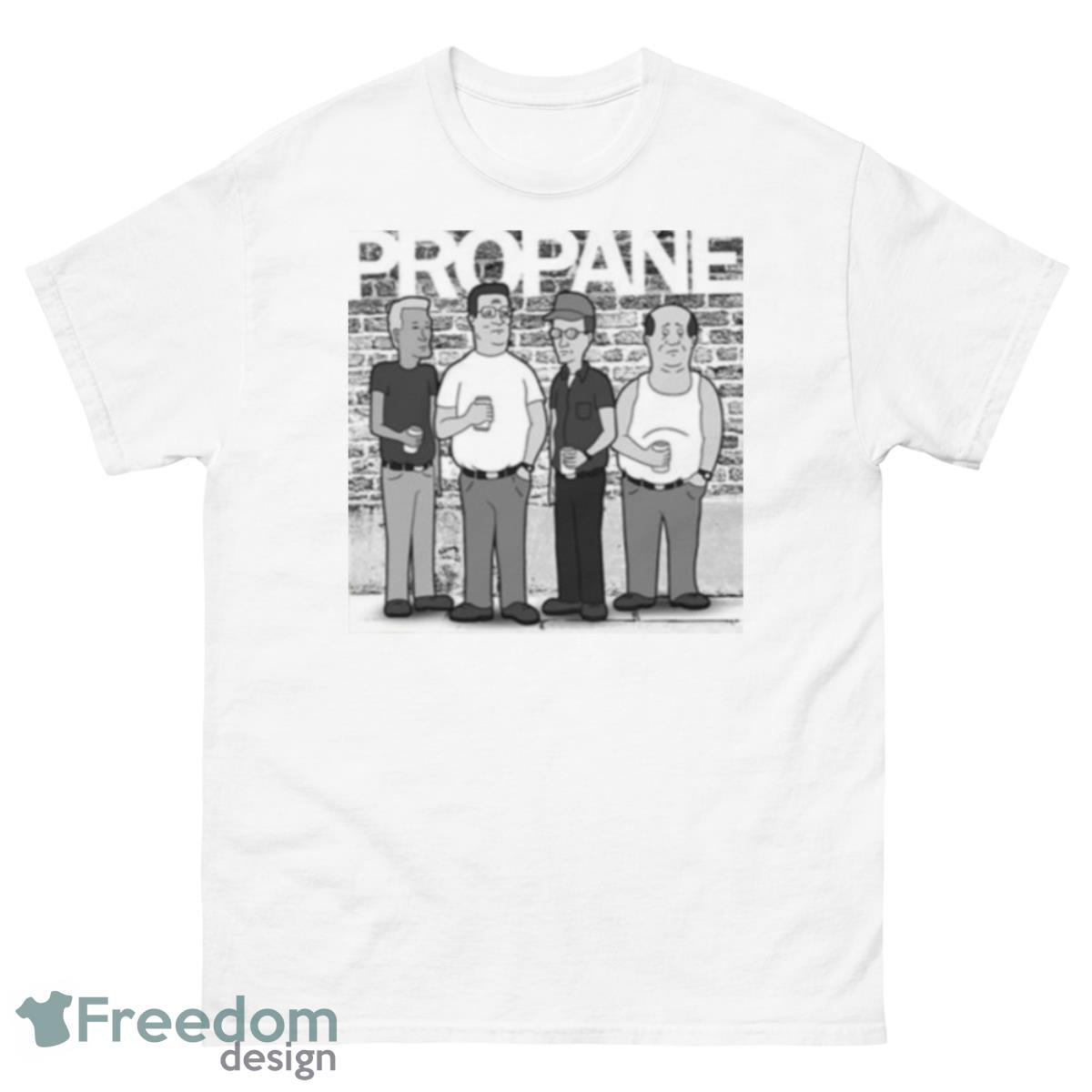 Propane Balck And White King Of The Hill Shirt - 500 Men’s Classic Tee Gildan