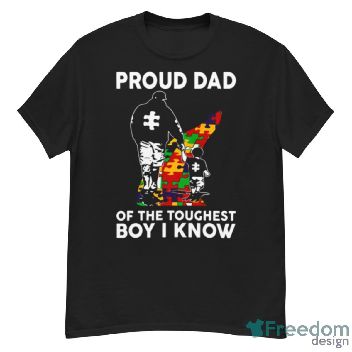 Proud Dad Of The Toughest Boy I Know Autism Awareness Shirt - G500 Men’s Classic T-Shirt