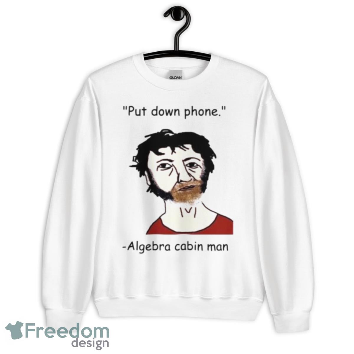 Put Down Phone Algebra Cabin Man Shirt - Unisex Heavy Blend Crewneck Sweatshirt