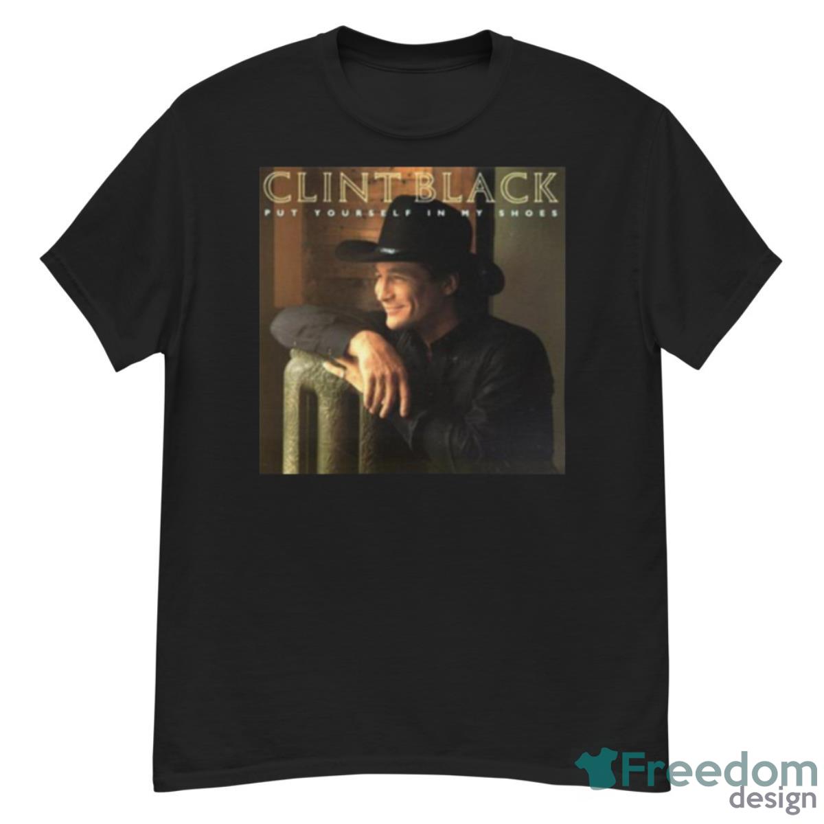 Put Yourself In My Shoes Clint Black Shirt - G500 Men’s Classic T-Shirt