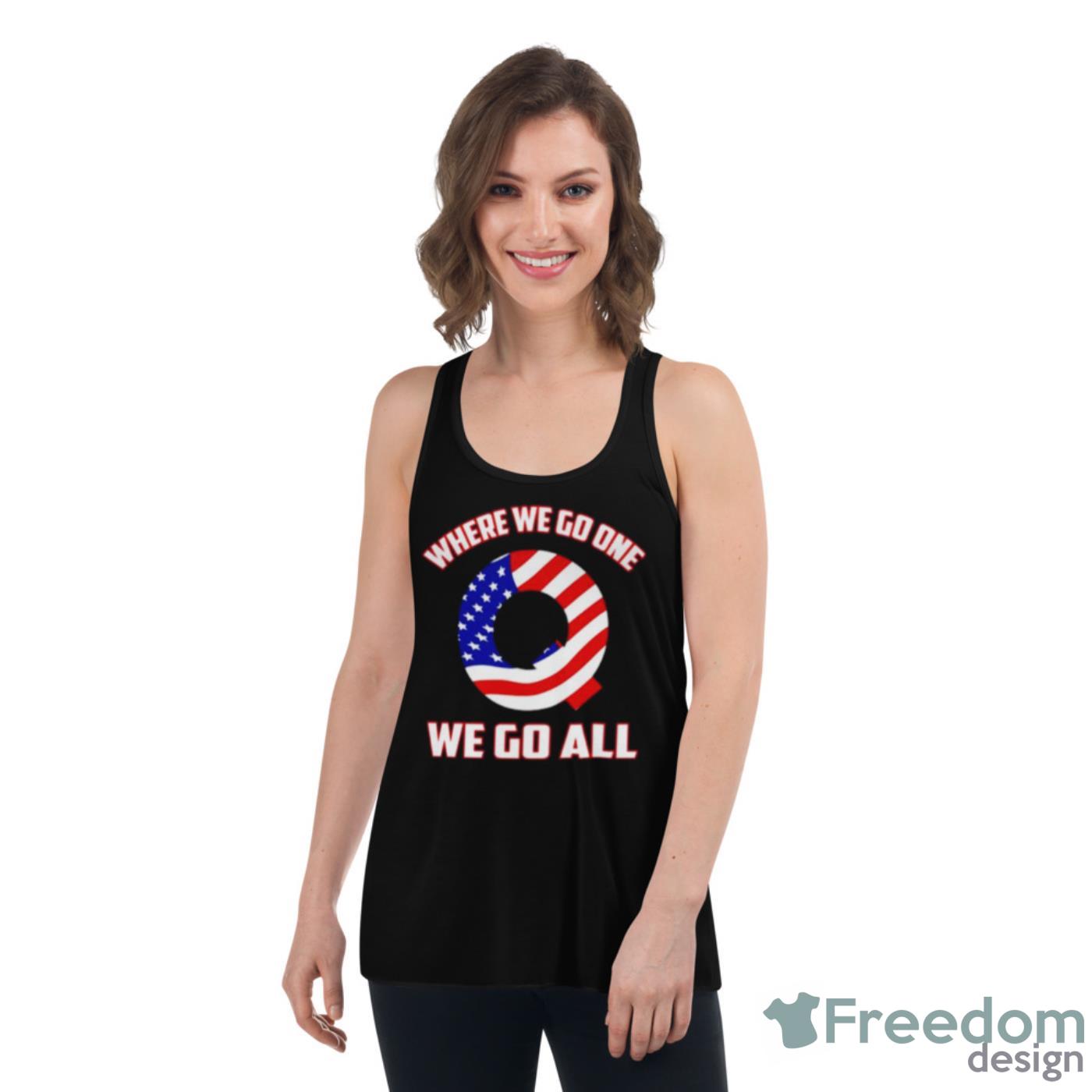 Q USA Flag Where We Go One We Go All Shirt - Womens Flowy Racerback Tank Q USA Flag Where We Go One We Go All Shirt - Womens Flowy Racerback Tank