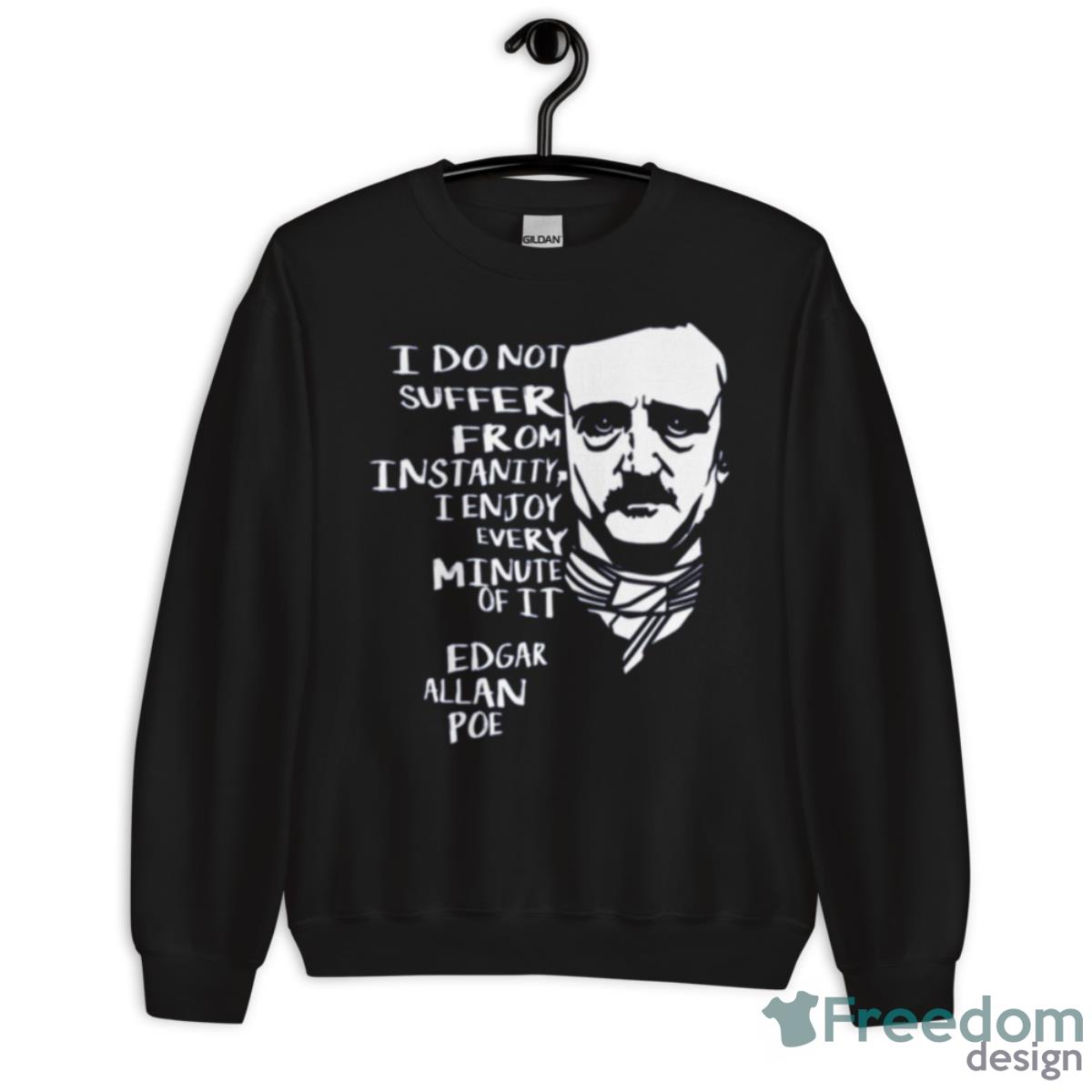 Quotes Horror Macabre Literary Edgar Allan Poe Shirt - Unisex Crewneck Sweatshirt Quotes Horror Macabre Literary Edgar Allan Poe Shirt - Unisex Crewneck Sweatshirt