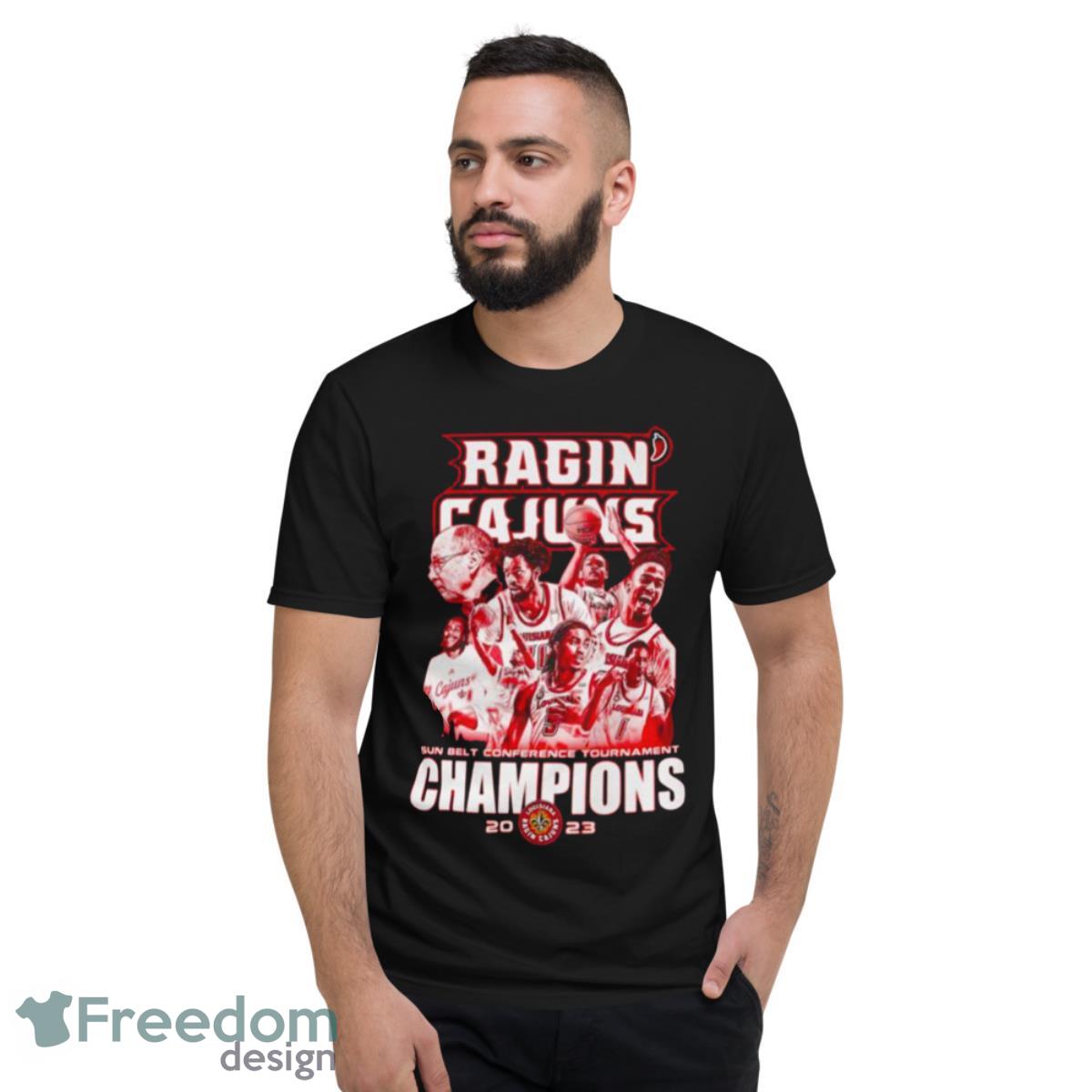 Ragin Cajuns Sun Belt Conference Tournament Champions 2023 Shirt - Short Sleeve T-Shirt