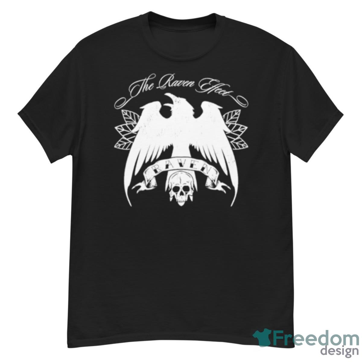 Raven The Raven Effect Shirt - G500 Men’s Classic T-Shirt