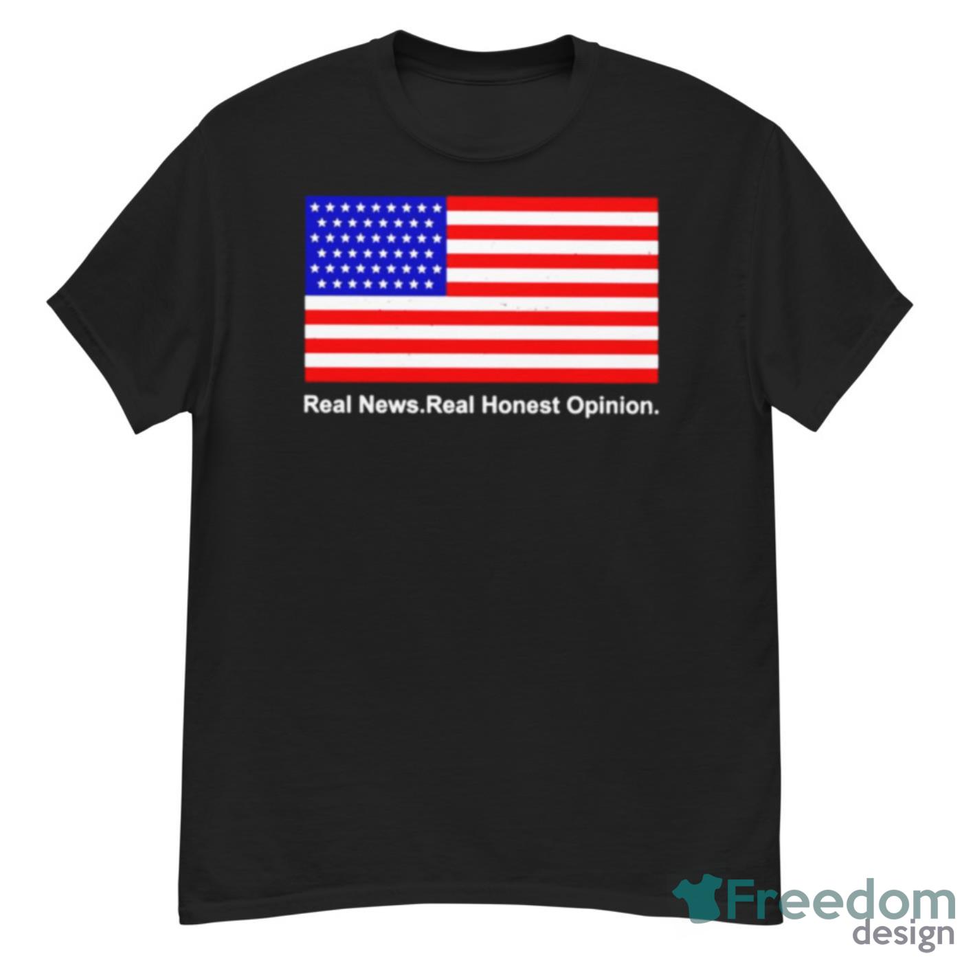 Real News Real Honest Opinion USA Flag Shirt - G500 Men’s Classic T-Shirt