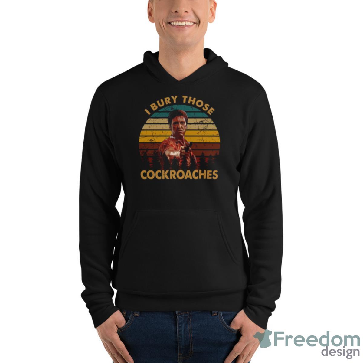 Retro Vintage I Bury Those Cock Scarface Cast Shirt - Unisex Fleece Pullover Hoodie Retro Vintage I Bury Those Cock Scarface Cast Shirt - Unisex Fleece Pullover Hoodie