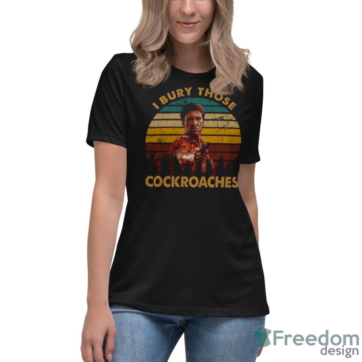 Retro Vintage I Bury Those Cock Scarface Cast Shirt - Womens Relaxed Short Sleeve Jersey Tee Retro Vintage I Bury Those Cock Scarface Cast Shirt - Womens Relaxed Short Sleeve Jersey Tee