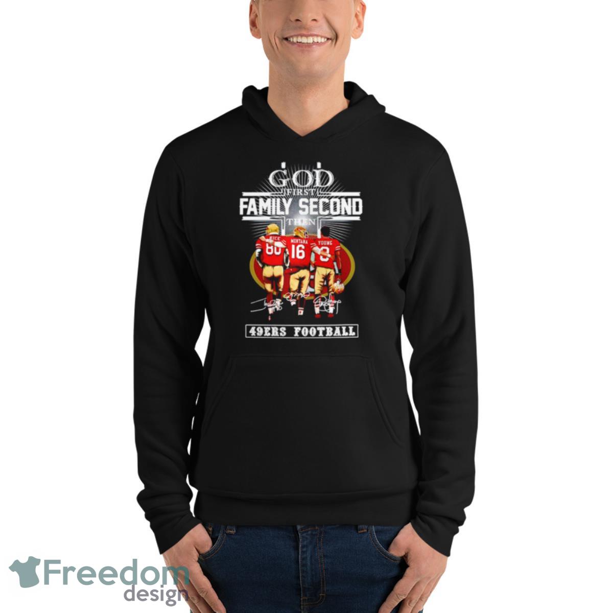 Rice Montana And Young God First Family Second Then San Francisco 49ers Football Signature Shirt - Unisex Fleece Pullover Hoodie Rice Montana And Young God First Family Second Then San Francisco 49ers Football Signature Shirt - Unisex Fleece Pullover Hoodie