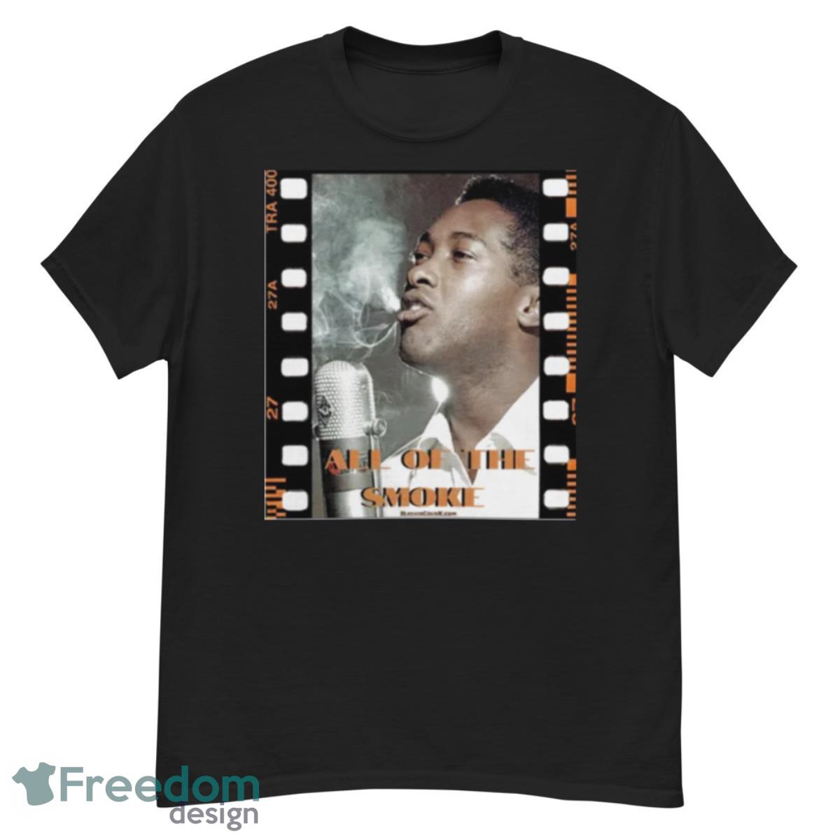 Sam Cooke AAll Of The Smoke Shirt - G500 Men’s Classic T-Shirt