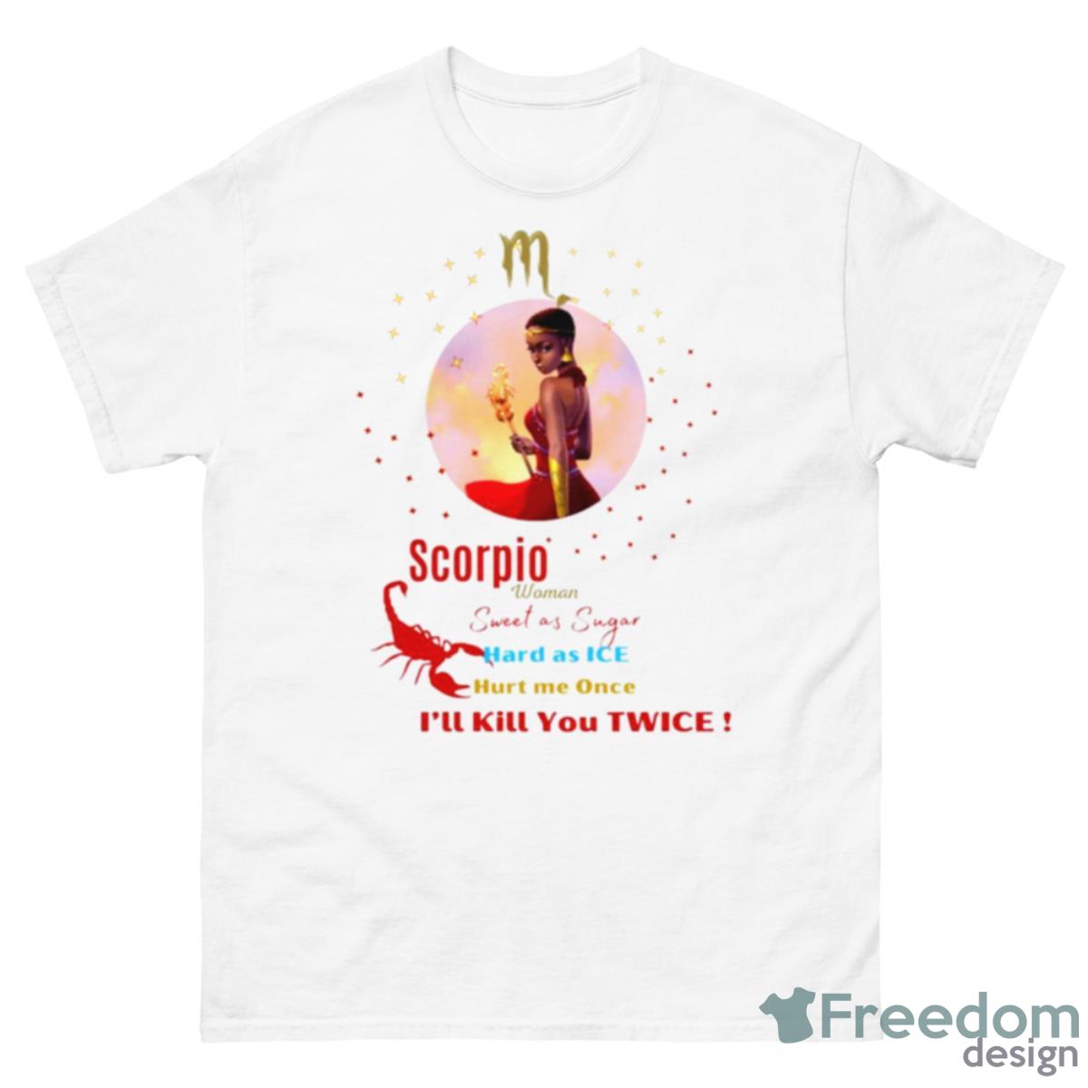 Scorpio Women Sweet As Sugar Hard As Ice Shirt - 500 Men’s Classic Tee Gildan