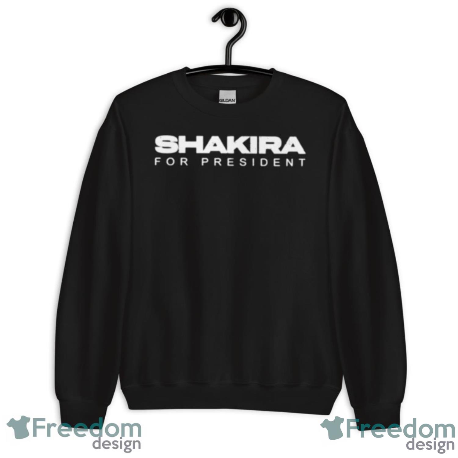 Shakira For President Shirt image Shakira For President Shirt - Unisex Crewneck Sweatshirt