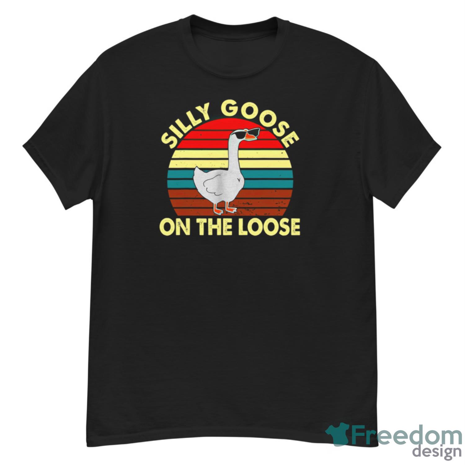 Silly Goose On The Loose Shirt - G500 Men’s Classic T-Shirt