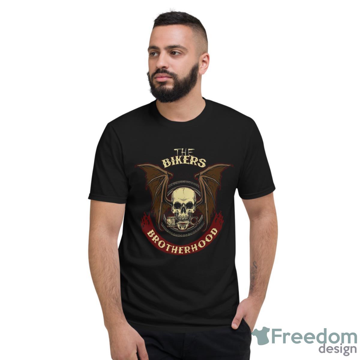 Skull The Bikers Brotherhood Shirt - Short Sleeve T-Shirt