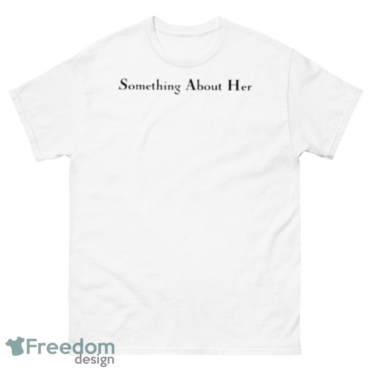 Something About Her Logo Shirt - 500 Men’s Classic Tee Gildan