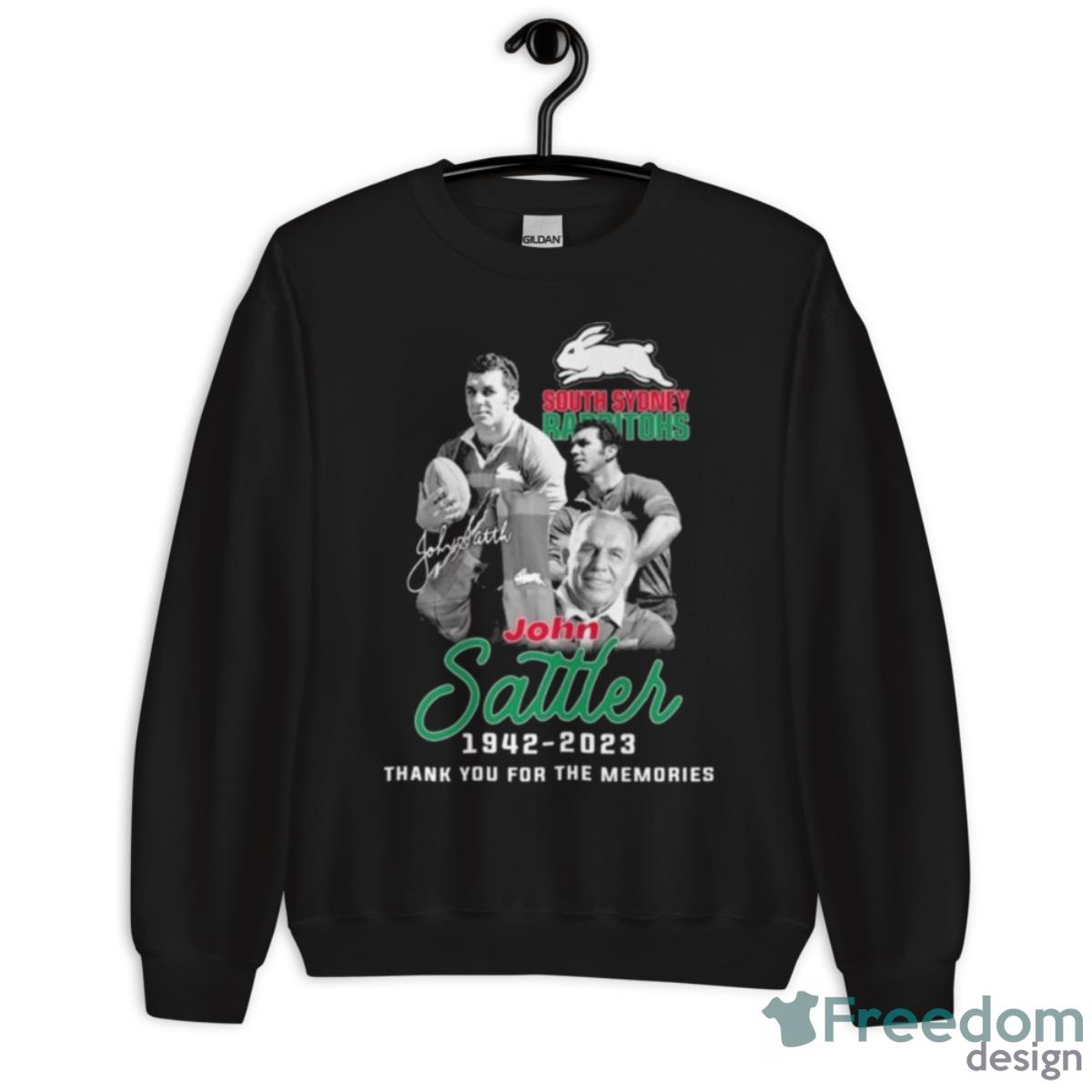 South Sydney Rabbitohs John Sattler 1942 – 2023 Thank You For The Memories Signature Shirt - Unisex Crewneck Sweatshirt South Sydney Rabbitohs John Sattler 1942 – 2023 Thank You For The Memories Signature Shirt - Unisex Crewneck Sweatshirt