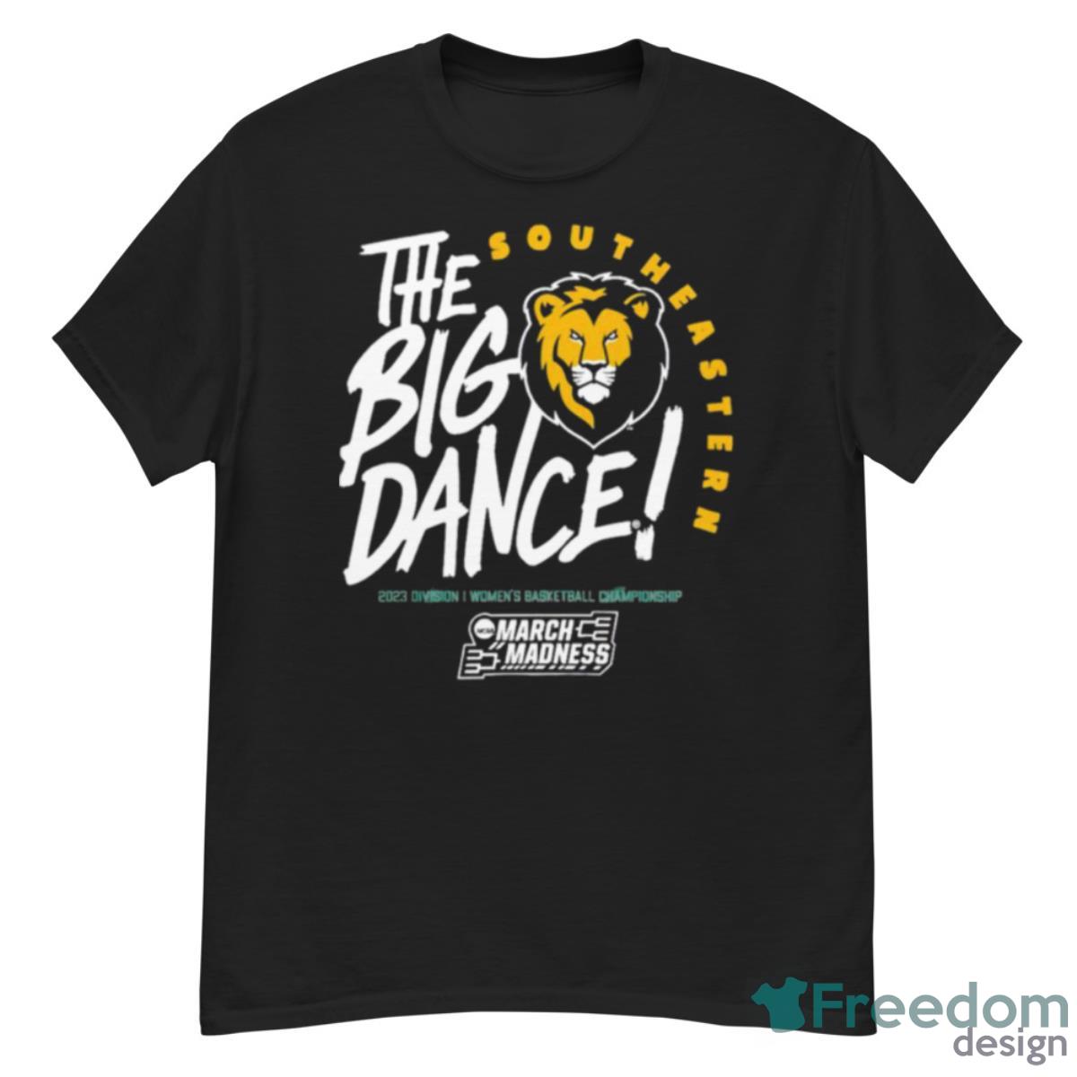 Southeastern Louisiana Lions The Big Dance March Madness 2023 Division Women’s Basketball Championship Shirt - G500 Men’s Classic T-Shirt