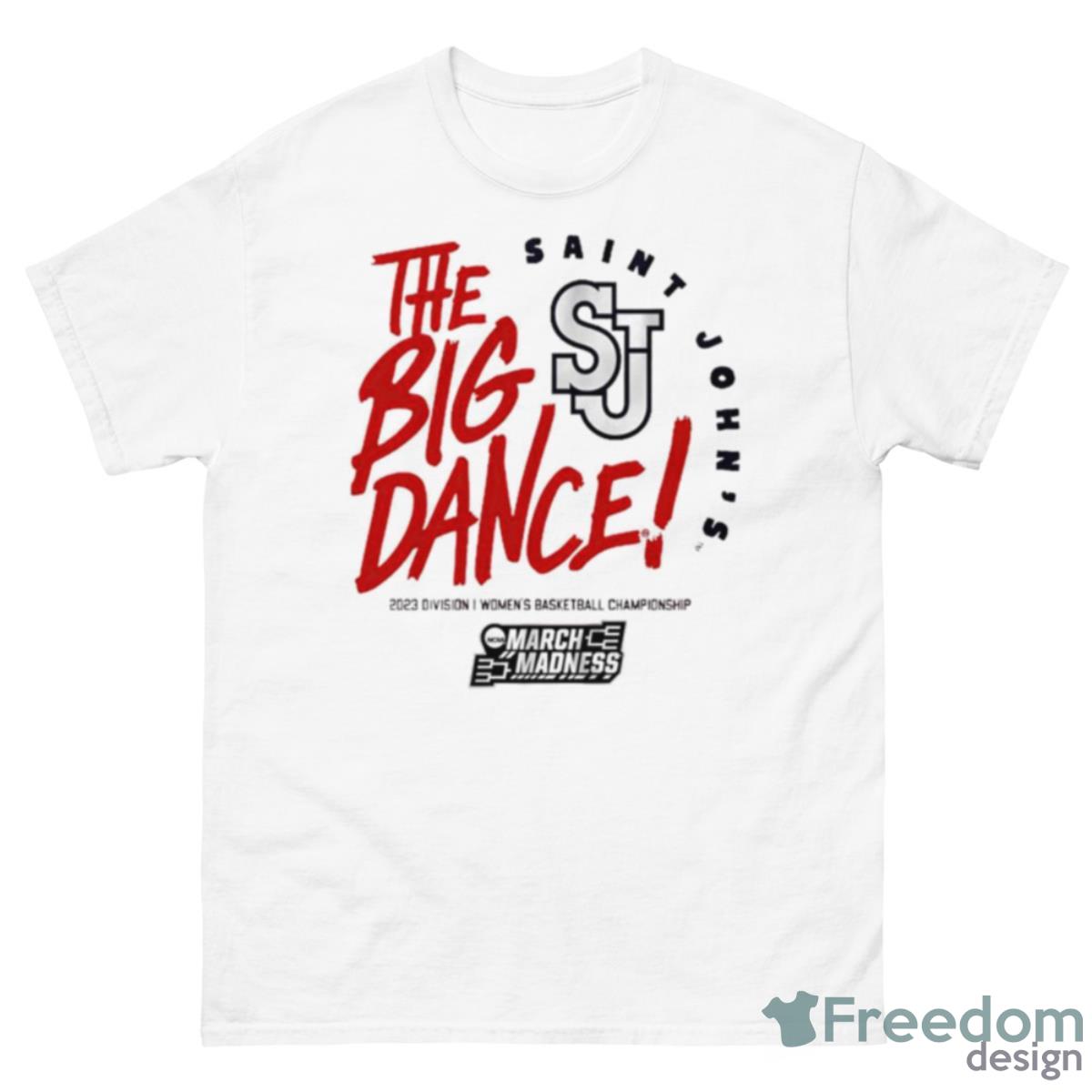 St. John’s Red Storm The Big Dance March Madness 2023 Division Women’s Basketball Championship Shirt - 500 Men’s Classic Tee Gildan