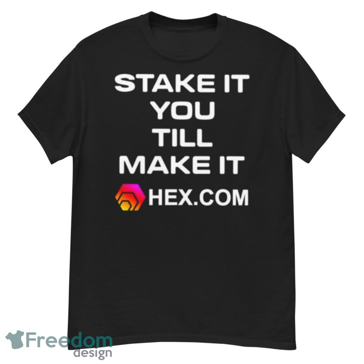 Stake It Till You Make It Hexcom Shirt - G500 Men’s Classic T-Shirt